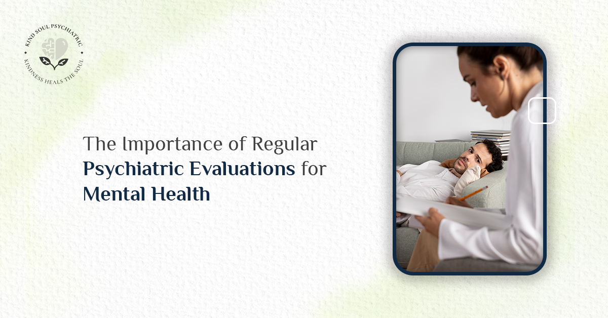 importance of psychiatric evaluation