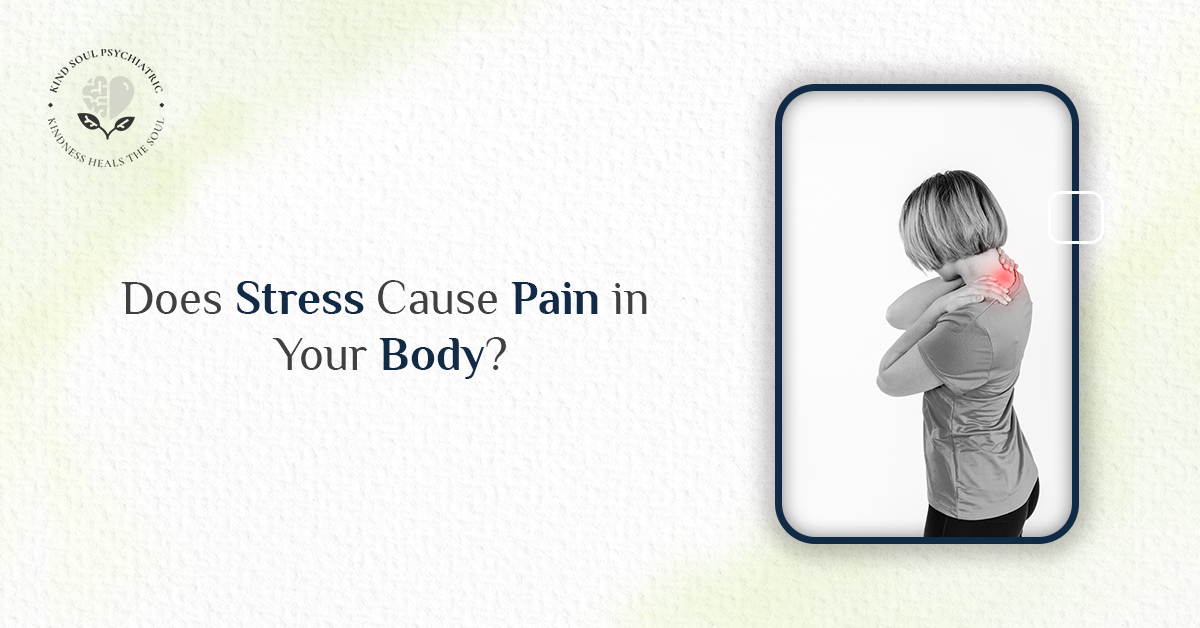 Does Stress Cause Pain in Your Body